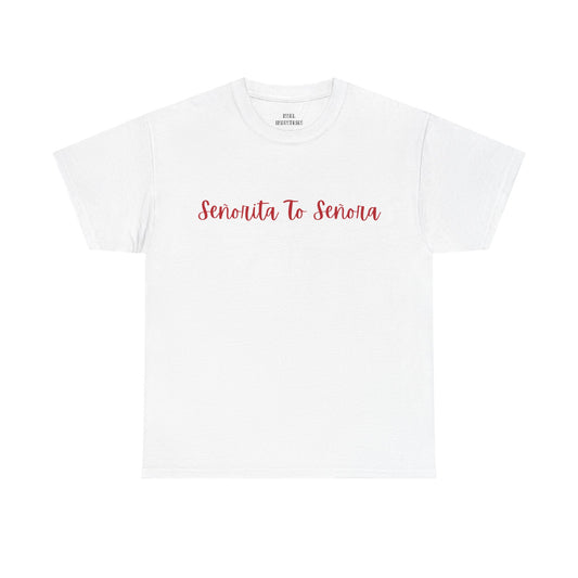 Señorita To Señora T-Shirt